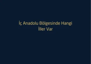 İç Anadolu Bölgesi İlleri